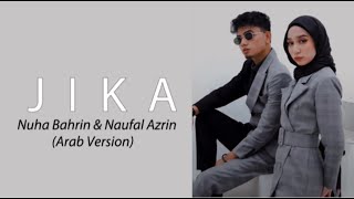 Download lagu Jika - Nuha Bahrin & Naufal Azrin (Arab version)( lirik dan terjemahan) mp3 Download lagu Jika - Nuha Bahrin & Naufal Azrin (Arab version)( lirik dan terjemahan) mp3