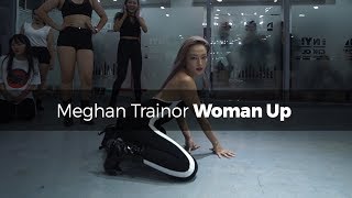 Meghan Trainor - Woman Up (choreography_Funky-Y)