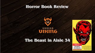The Beast in Aisle 34 Book Review