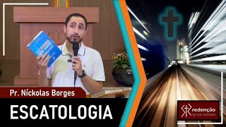 ESCATOLOGIA | 19. O reino milenar (Parte 5) - Pr. Níckolas Borges