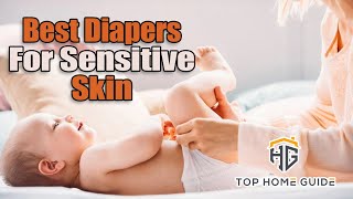 ▶️Diapers: Top 5 Best Diapers For Sensitive Skin in 2020 - [