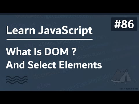 Learn JavaScript In Arabic 2021 - #086 - What Is DOM And Select Elements