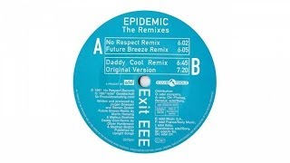 Exit EEE - Epidemic (No Respect Mix)