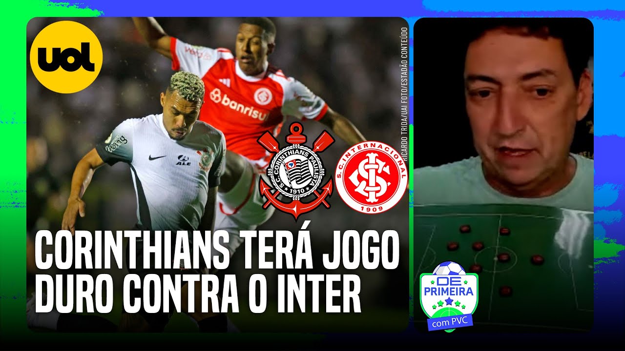 CORINTHIANS FARÁ 'FINAL' CONTRA INTER EM ÓTIMA FASE: PVC EXPLICA NA PRANCHETA