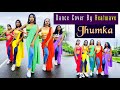 What Jhumka New Dance Cover Heat Wave Girls Rocky Aur Kii Prem Khani Alia Ranveer