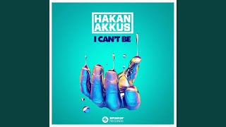 I Can&#39;t Be (Extended Mix)
