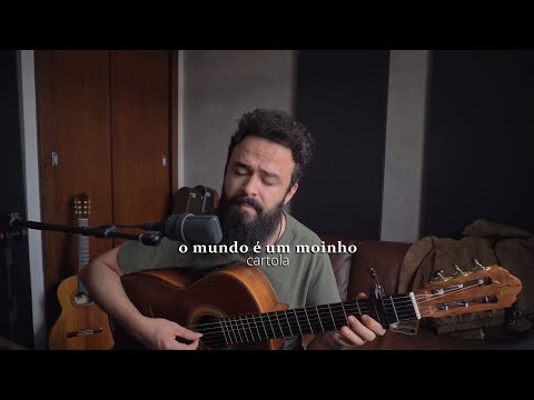 O Mundo é um Moinho - Cartola (Stefano Mota)