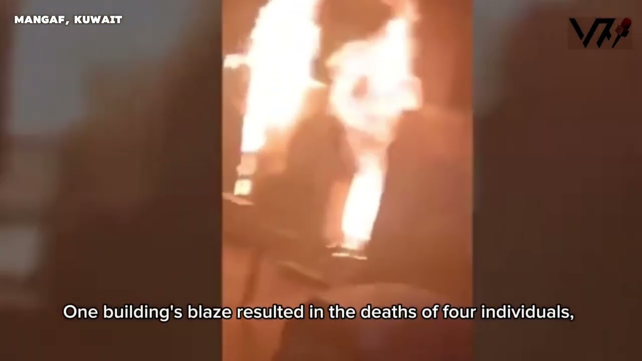 Massive Fire in Kuwait Residential Building Claims 41 Lives