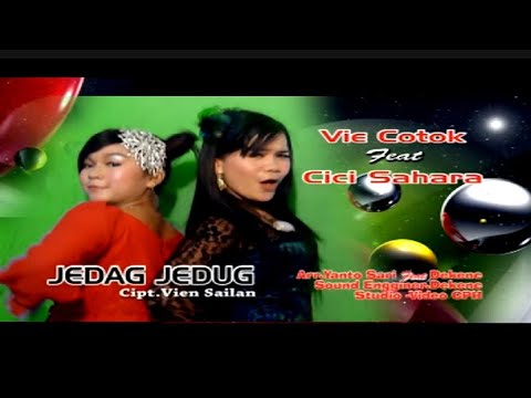 Cici Sahara ft Vie Cotok - Jedag Jedug (HD Quality)