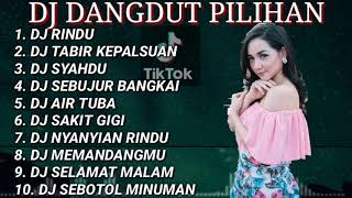 Download lagu DJ DANGDUT TERBARU FULL BASS || KUMPULAN DJ TERBAIK || DJ SYAHDU mp3 Download lagu DJ DANGDUT TERBARU FULL BASS || KUMPULAN DJ TERBAIK || DJ SYAHDU mp3