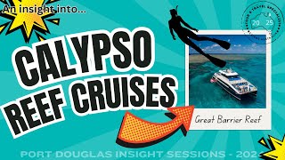 Calypso Reef Cruises Port Douglas - Great Barrier Reef - Insight Sessions