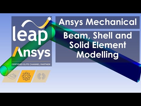 Beam, shell and solid modelling - Ansys Mechanical 2020R2