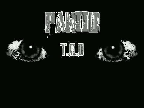 PANIID - T.O.D ( Prod by. Dextah )