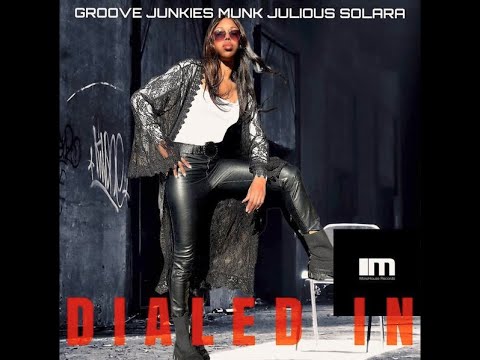 Dialed In (Groove Junkies & Deep Soul Syndicate Afromental)