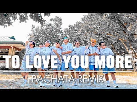 TO LOVE YOU MORE ( NF Remix ) - Celine Dion | Bachata | Dance Fitness | New Friendz