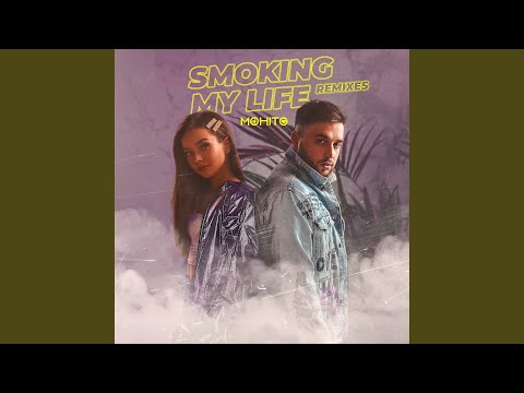 Smoking My Life (DJ Steel Alex Remix)
