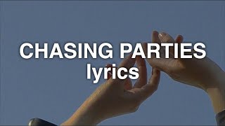 Sasha Sloan - Chasing Parties (Lyrics)