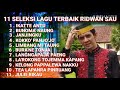 Ridwan Sau Full Album Terbaik2020 Official Music Video