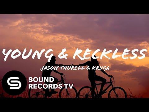 Jason Thurell & Kryga - Young & Reckless