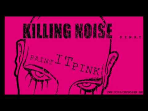 KILLING NOISE - S.I.N.A.C. (suicide is not a crime)