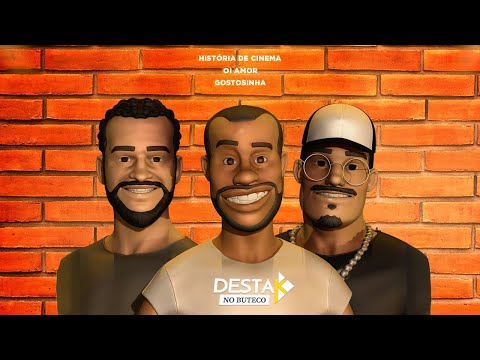Destak No Buteco  2 - História de Cinema / Oi Amor / Gostosinha