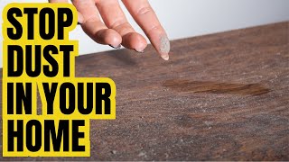 How To DUST PROOF Your Home | Genius Method Guaranteed