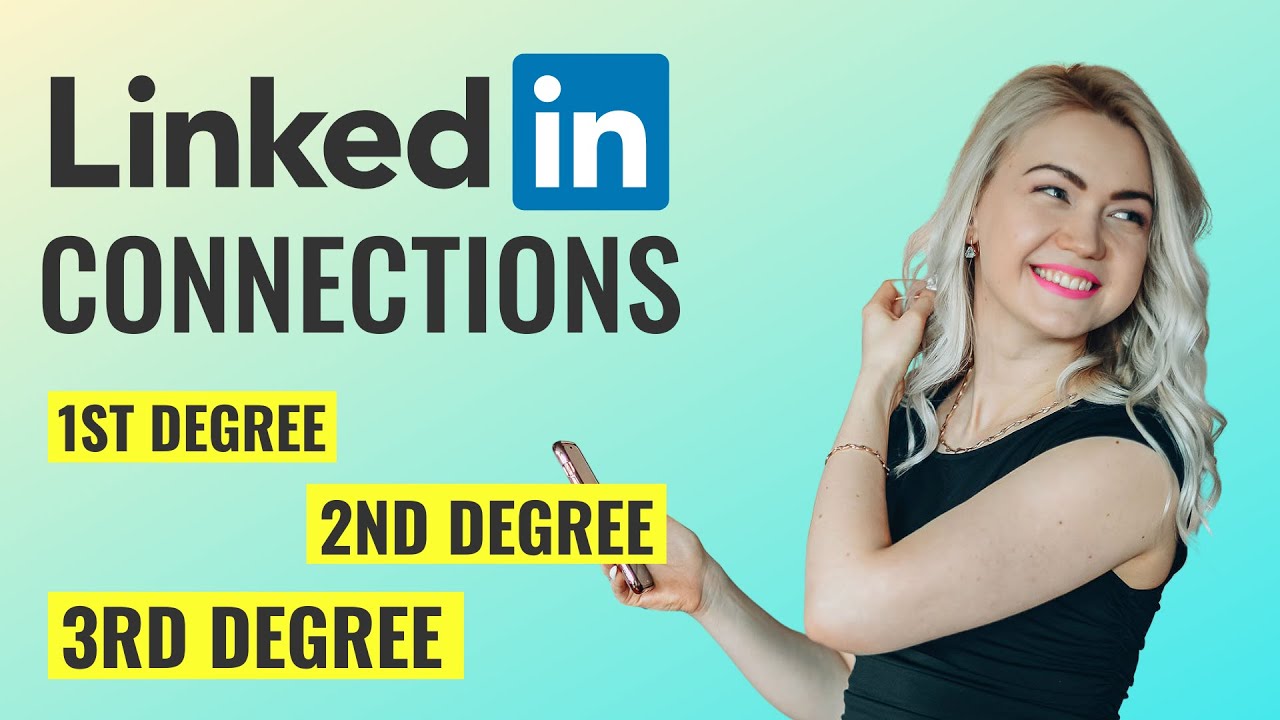 1st, 2nd and 3rd Degree Connections On LinkedIn - YouTube