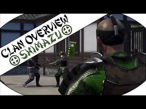 SHIMAZU CLAN OVERVIEW - Total War: Shogun 2!