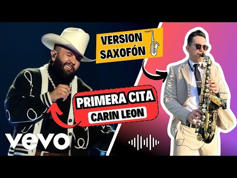 Primera Cita (SAX Version) - Carin León [Saxofonista En Vivo🔴]