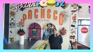 Pacheco Taco Bar Review - Local Small Business