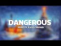 Dangerous  - ROXETTE Lyrics Vietsub