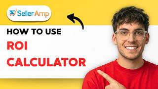 How to Use Selleramp ROI Calculator [2026 Full Guide]