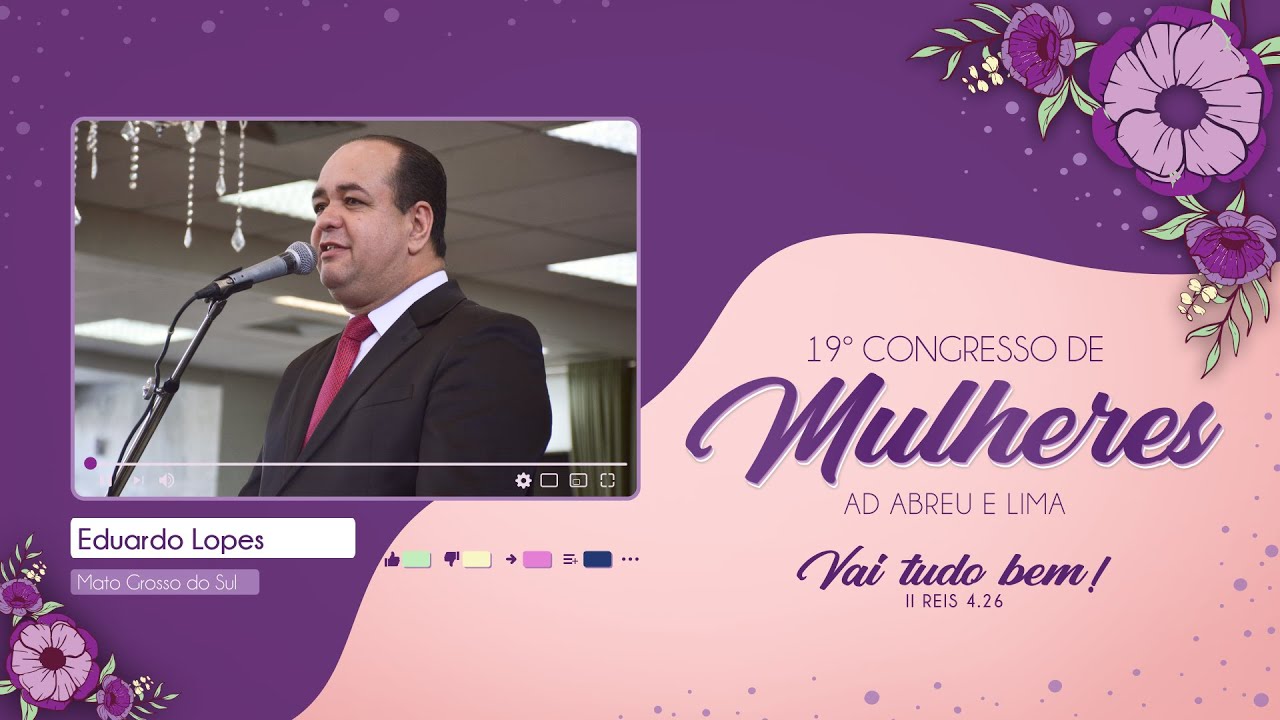 Eduardo Lopes - 19º Congresso de Mulheres - Ieadalpe - 28/07/2023 - (Manhã).