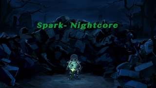 Spark- Nightcore (Amber Run) with Lyrics