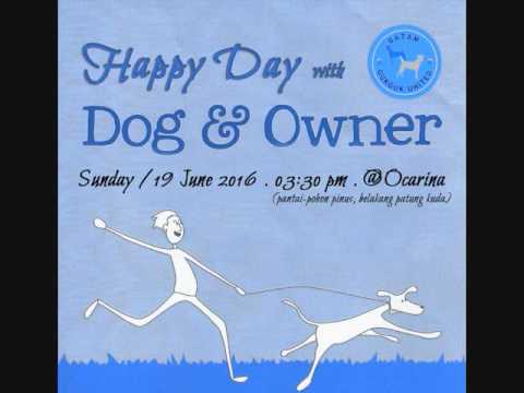 Happy Day with Owner & Dog "present by Batam Gukguk United"