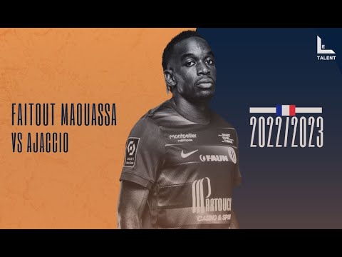 Faitout Maouassa | Montpellier vs Ajaccio - 2022