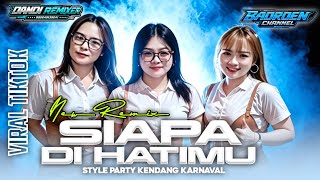 Download lagu DJ CEK SOUND TERBARU SIAPA DIHATIMU STYLE PARTY KENDANG KARNAVAL VIRAL TERBARU  mp3