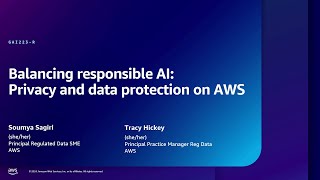 AWS re:Inforce 2024 - Balancing responsible AI: Privacy and data protection on AWS (GAI223)