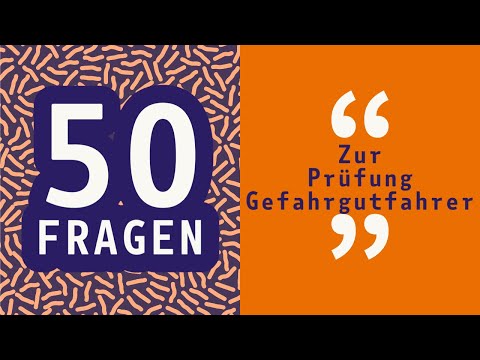 50 Fragen zur ADR Prüfung. Gefahrgutfahrer