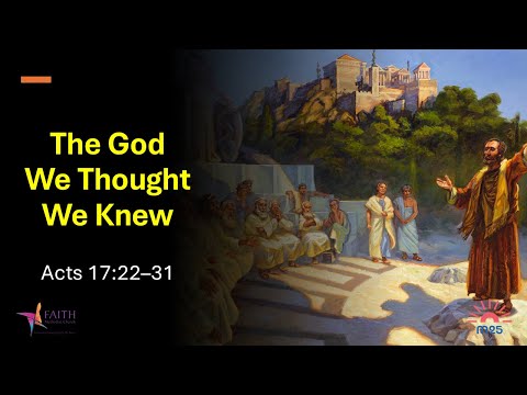 The God We thought We Knew | Faith Methodist Church