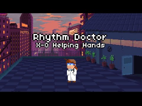 X-0 Helping Hands [Rhythm Doctor]