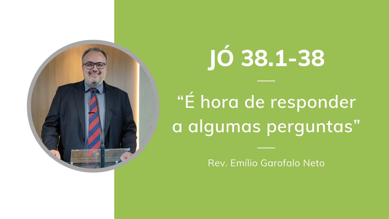 Jó 38.1-38 - 03/04/22 - Rev. Emilio Garofalo Neto