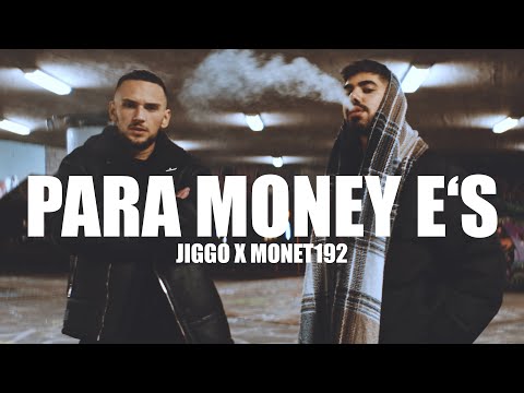 JIGGO x MONET192 - PARA, MONEY, E‘s (prod. ALFO)