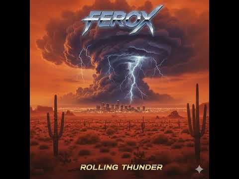 Ferox - Rolling Thunder (80s Melodic Hard Rock)