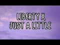 Liberty X Just A Little Lyrics