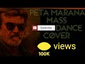 Marana Mass Dance Cover In Tamil Super Star Rajinikanth Song Tamil Dance