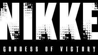 NIKKE -GODDESS OF VICTORY-サビ10分耐久