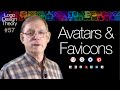 57. Responsive Websites, Avatars and Favicons