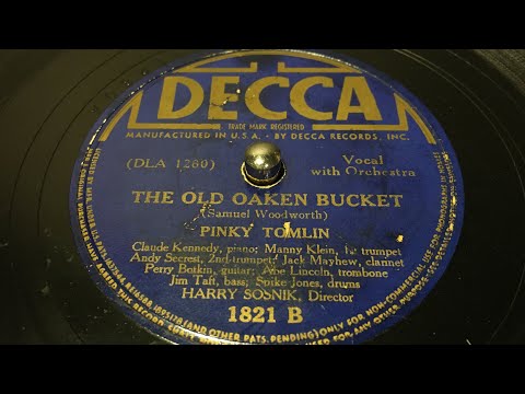 Pinky Tomlin - The Old Oaken Bucket - 78 rpm - Decca 1821