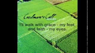 Caedmon&#39;s Call - Faith My Eyes